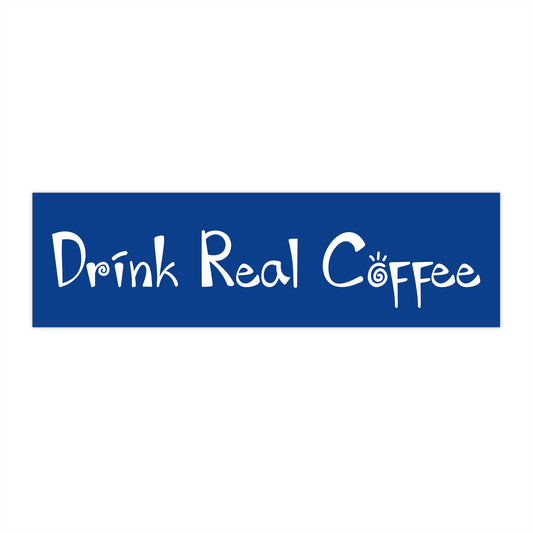 Real Coffee Bumper Sticker